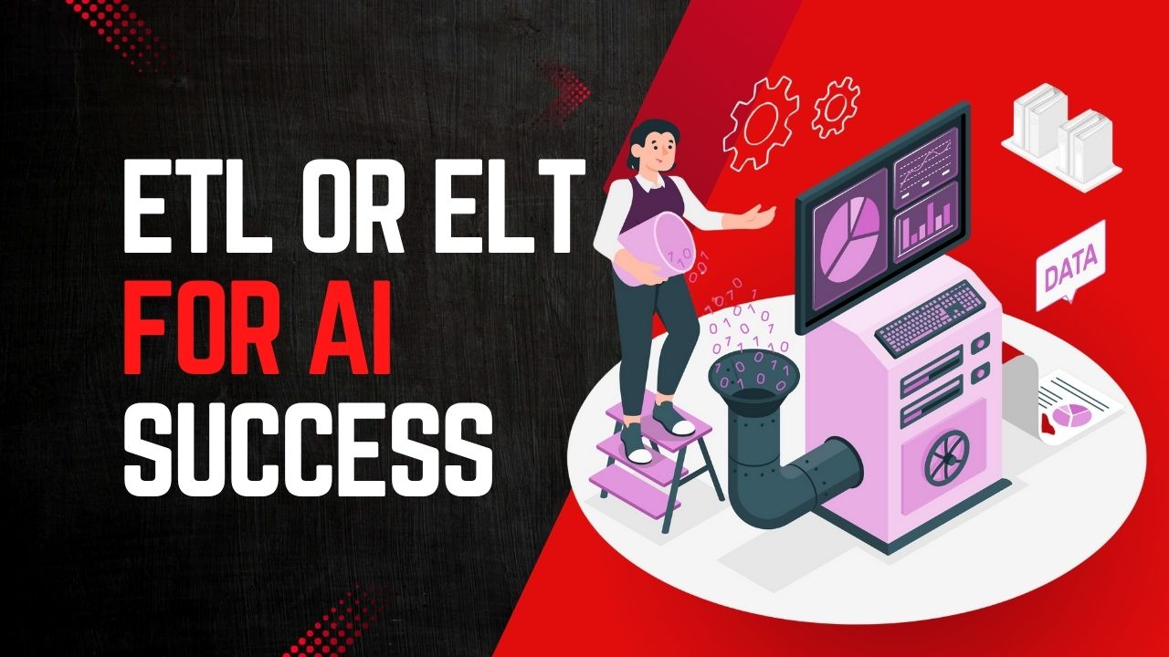 etl or elt for ai success