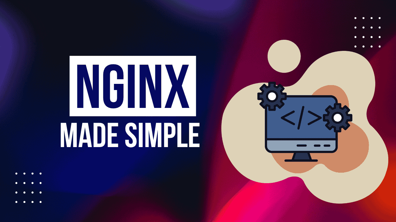 Why NGINX? 7 Reasons It Powers 30% of Websites and How to Start 1 nginx explained