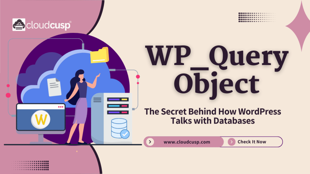 The WP_Query Object: How WordPress Interacts With Your Database