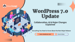 WordPress 7.0: A New Era of Collaboration, Smart Design, and AI Foundations