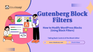 How I Finally Tamed Gutenberg Using Block Filters (And How You Can Too)