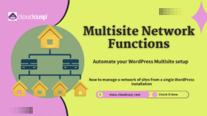 WordPress Multisite Network Functions: switch_to_blog & More
