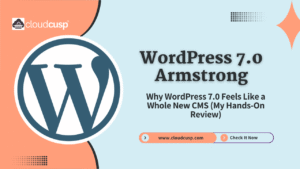 I Tested WordPress 7.0 Armstrong: Here’s Why It’s a Massive Win