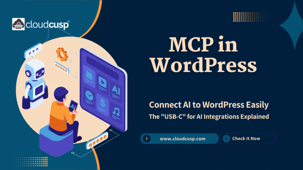 How MCP is Changing AI Integrations in WordPress