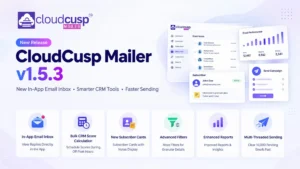 CloudCusp Mailer v1.5.3: In-App Inbox, Bulk CRM Scores & Multi-Threaded Sending